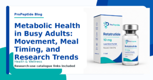 Metabolic Health in Busy Adults: Movement, Meal Timing, and Research Trends